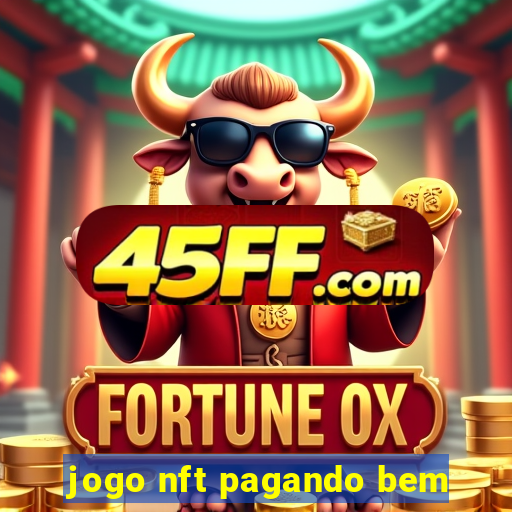 jogo nft pagando bem